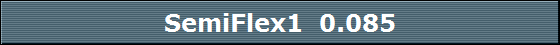 SemiFlex1  0.085