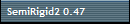 SemiRigid2 0.47